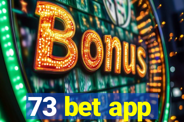 73 bet app